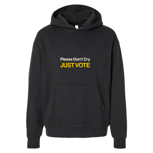 Please Don't Cry Just Vote Tour Hoodie